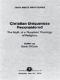 Image of Christian Uniqueness Reconsidered: The Myth Of A Pluralistic Theology Of Religions / Gavin D'Costa (Edited)