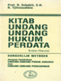 Image of Kitab Undang-Undang Hukum Perdata: Dengan Tambahan Undang-Undang Pokok Agraria Dan Undang-Undang Perkawinan
