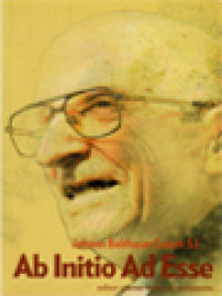 Image of Ab Initio Ad Esse - Johann Balthasar Casutt SJ / Tonny D. Widiastono (Editor)