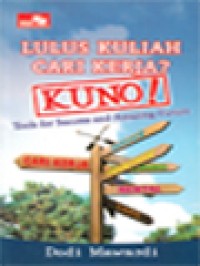 Image of Lulus Kuliah Cari Kerja? Kuno! Tools For Success And Amazing Future