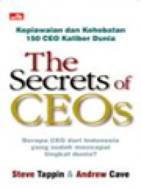 Image of The Secrets Of CEOs: Kepiawaian Dan Kehebatan 150 CEO Kaliber Dunia