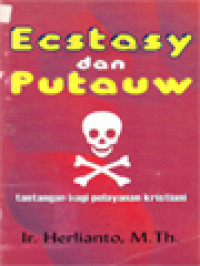 Image of Ecstasy dan Putauw: Tantangan Bagi Pelayanan Kristiani