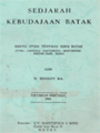 Image of Sedjarah Kebudayaan Batak: Suatu Studi Tentang Suku Batak (Toba, Angkola, Mandailing, Simalungun, Pakpak Dairi, Karo)