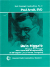 Image of Du'a Ngga'é Wujud Tertinggi Dan Upacara Keagamaan Di Wilayah Lio (Flores Tengah)