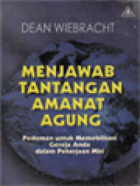 Image of Menjawab Tantangan Amanat Agung: Pedoman Untuk Memobilisasi Gereja Anda Dalam Pekerjaan Misi