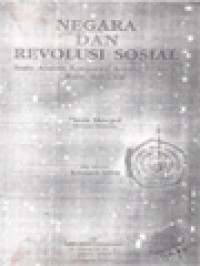 Image of Negara Dan Revolusi Sosial: Suatu Analisa Komparatif Tentang Perancis, Rusia, Dan Cina