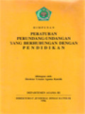 Himpunan Peraturan Perundang-Undangan Yang Berhubungan Dengan Pendidikan