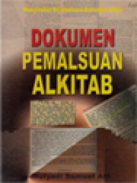 Image of Dokumen Pemalsuan Alkitab (Bibel): Menyambut Kristenisasi Berwajah Islam
