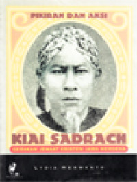 Image of Pikiran Dan Aksi Kiai Sadrach: Gerakan Jemaat Kristen Jawa Merdeka