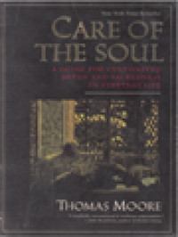Image of Care Of The Soul: A Guide For Cultivating Depth And Sacredness In Every Day Life