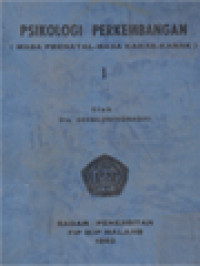 Image of Psikologi Perkembangan: Masa Prenatal-Masa Kanak-Kanak I