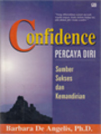 Image of Percaya Diri: Sumber Sukses Dan Kemandirian