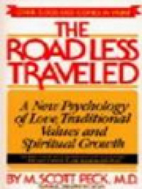 Image of The Road Less Traveled: A New Psychology Of Love, Traditional Values And Spiritual Growth
