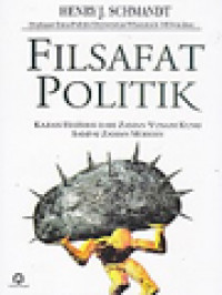 Image of Filsafat Politik: Kajian Historis Dari Zaman Yunani Kuno Sampai Zaman Modern