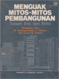 Image of Menguak Mitos-Mitos Pembangunan: Telaah Etis Dan Kritis
