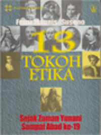 Image of 13 Tokoh Etika: Sejak Zaman Yunani Sampai Abad Ke-19