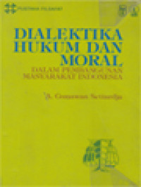 Image of Dialektika Hukum Dan Moral Dalam Pembangunan Masyarakat Indonesia