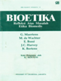 Image of Bioetika: Refleksi Atas Masalah Etika Biomedis