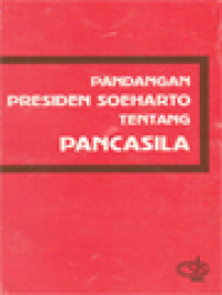 Image of Pandangan Presiden Soeharto Tentang Pancasila