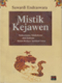 Image of Mistik Kejawen: Sinkretisme, Simbolisme Dan Sufisme Dalam Budaya Spiritual Jawa