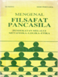 Image of Mengenal Filsafat Pancasila I: Pendekatan Melalui Metafisika-Logika-Etika