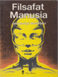 Image of Filsafat Manusia: Antropologi Metafisika
