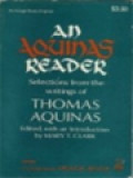 An Aquinas Reader: Selections From The Writings Of Thomas Aquinas
