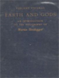 Image of Earth And Gods: An Introduction To The Philosophy Of Martin Heidegger