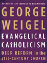 Image of Evangelical Catholicism: Deep Reform In The 21st-Century Church
