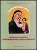 Maria Di Nazaret Itinerario Del Lieto Annuncio / Maria Marcellina Pedico (A cura)