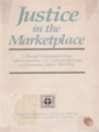 Image of Justice In The Marketplace: Collected Statements Of The Vatican And The United States Catholic Bishops On Economic Policy, 1891-1984