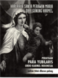 Image of Hari Raya Santa Perawan Maria Dari Gunung Karmel (Perayaan Para Yubilaris Ordo Karmel Indonesia)