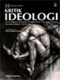 Image of Kritik Ideologi: Menyingkap Pertautan Pengetahuan Dan Kepentingan Bersama Jurgen Habermas