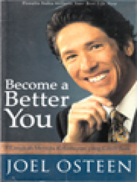 Image of Become A Better You: 7 Langkah Menuju Kehidupan Yang Lebih Baik