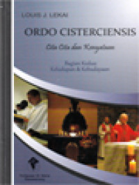 Image of Ordo Cisterciensis: Cita-Cita Dan Kenyataan - II: Kehidupan & Kebudayaan