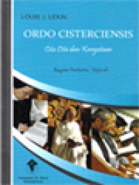 Image of Ordo Cisterciensis: Cita-Cita Dan Kenyataan - I: Sejarah