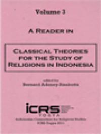 Image of A Reader In Classical Theories For The Study Of Religions In Indonesia III / Bernard Adeney-Risakotta (Edited)