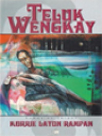 Image of Teluk Wengkay: Kumpulan Cerpen Korrie Layun Rampan
