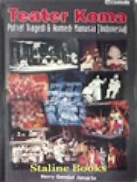 Image of Teater Koma: Potret Tragedi & Komedi Manusia [Indonesia]