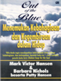 Image of Out Of The Blue: Menemukan Kebahagiaan Dan Kegembiraan Dalam Hidup