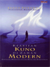 Image of Kearifan Kuno Di Zaman Modern: Penyejuk Manusia Dalam Mencari Kebenaran