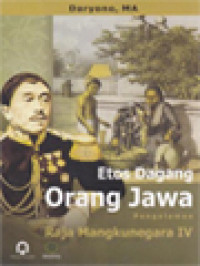 Image of Etos Dagang Orang Jawa: Pengalaman Raja Mangkunegara IV