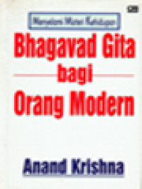 Image of Bhagavad Gita Bagi Orang Modern: Menyelami Misteri Kehidupan