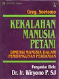 Image of Kekalahan Manusia Petani: Dimensi Manusia Dalam Pembangunan Pertanian