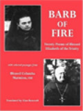 Barb Of Fire: Twenty Poems Of Blessed Elizabeth Of The Trinity