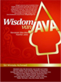 Image of Wisdom Van Java: Mendedah Nilai-Nilai Kearifan Jawa