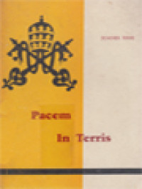 Image of Pacem In Terris: Perdamaian Antara Segala Bangsa Jang Bertumpu Di Atas Kebenaran, Keadilan, Tjintakasih, Dan Kebebasan