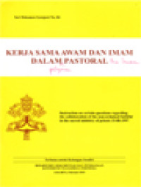 Image of Kerja Sama Awam Dan Imam Dalam Pastoral: Instruksi Beberapa Soal Kerja Sama Kaum Beriman Tak Tertahbis Dalam Pelayanan Imam