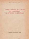 Storia Della Liturgia Attraverso Le Epoche Culturali