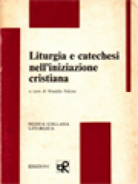 Image of Liturgia E Catechesi Nell'iniziazione Cristiana / Rinaldo Falsini (A cura)